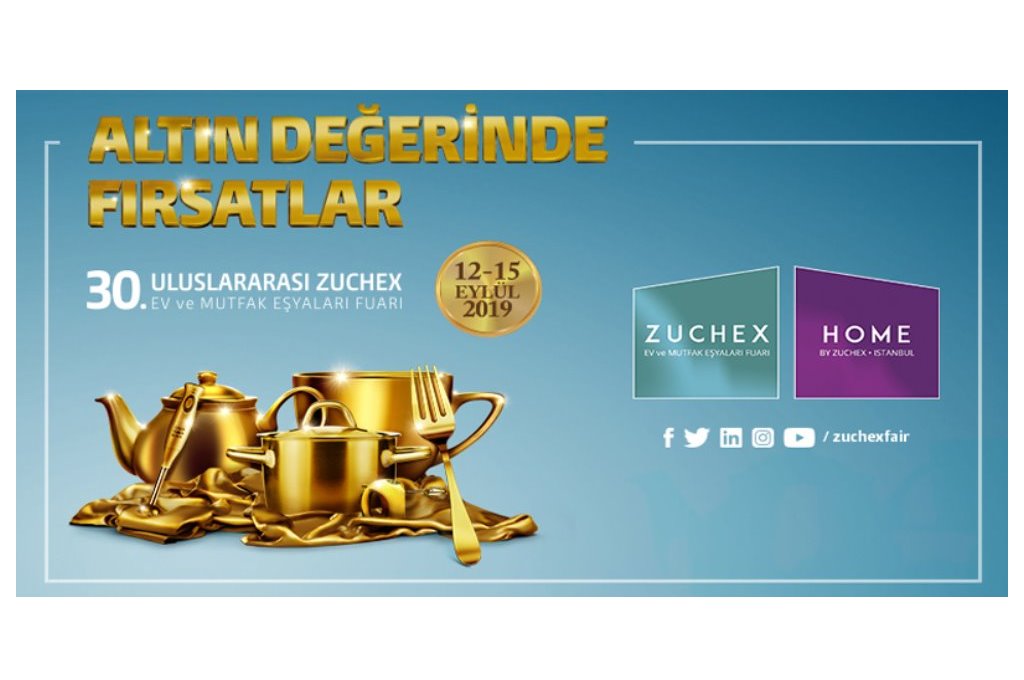 30.Uluslararası Züchex Ev ve Mutfak Eşyaları Fuarı